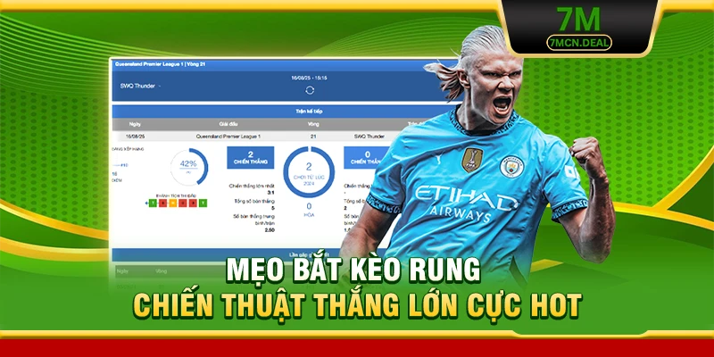 Mẹo Bắt Kèo Rung - Chiến Thuật Thắng Lớn Cực HOT