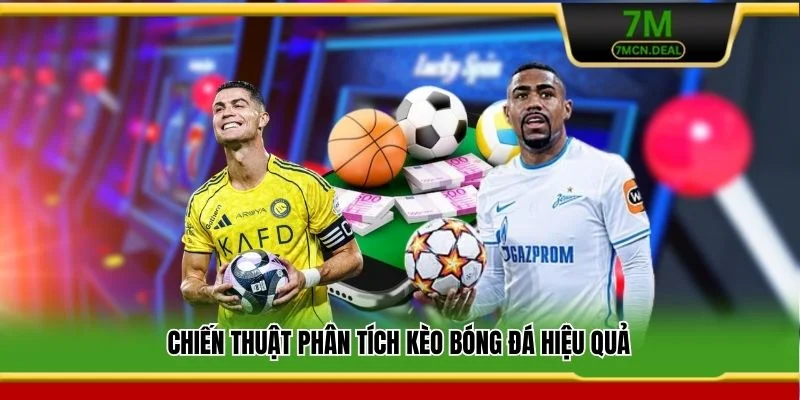 Chiến thuật phân tích kèo bóng đá hiệu quả