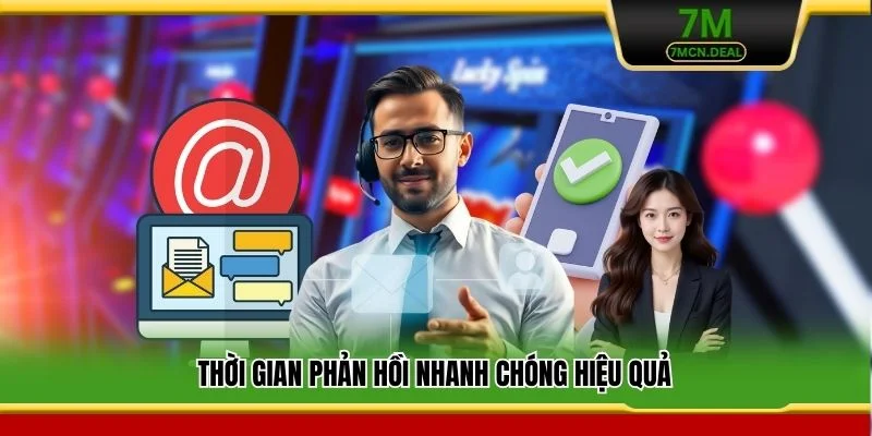 Liên Hệ 7M - Kênh Liên Lạc Và Hỗ Trợ Chuyên Nghiệp 24/7 3 Thời gian phản hồi nhanh chóng hiệu quả